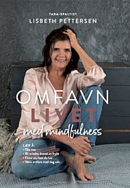 Omfavn livet med mindfulness