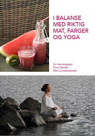 I balanse med riktig mat, farger og yoga