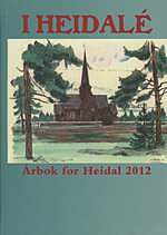 I Heidale - Årbok for Heidal 2012