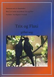 Trix og Flaxi gifter seg