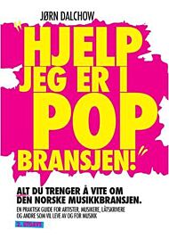 Hjelp, jeg er i popbransjen!