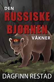 Den russiske bjørnen våkner