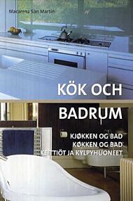 Kök och badrum = Kjøkken og bad = Køkken og bad = Keittiöt ja kylpyhuoneet