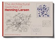 The Architectural Sketches of Henning Larsen