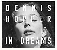 Dennis Hopper: In Dreams