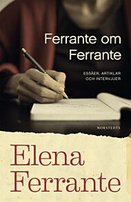 Ferrante om Ferrante