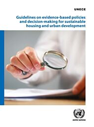 Guidelines on evidence-based policies and decision-making for sustainable housing and urban developm