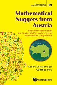 Mathematical Nuggets From Austria: Selected Problems From The Styrian Mid-secondary School Mathemati