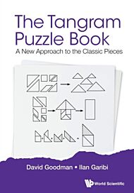 Tangram Puzzle Book, The: A New Approach To The Classic Pieces