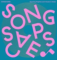 Songscapes: Stunning Graphics and Visuals in the Music Scene