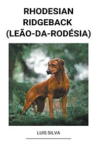 Rhodesian Ridgeback (Leao-da-Rodesia)