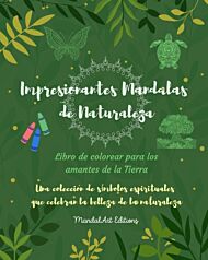 Impresionantes Mandalas de Naturaleza Libro de colorear para los amantes de la Tierra Arte relajante