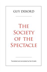 The Society of the Spectacle