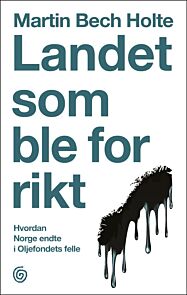 Landet som ble for rikt