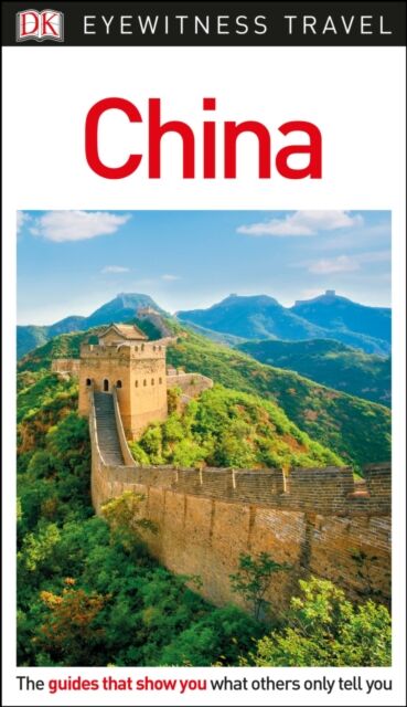 China, DK Eyewitness Travel Guide