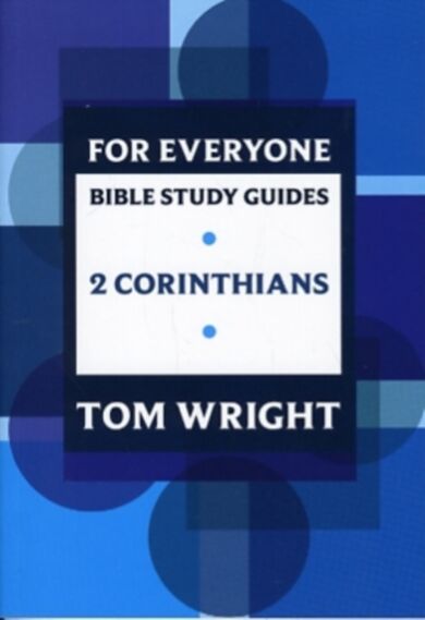 For Everyone Bible Study Guide: 2 Corinthians