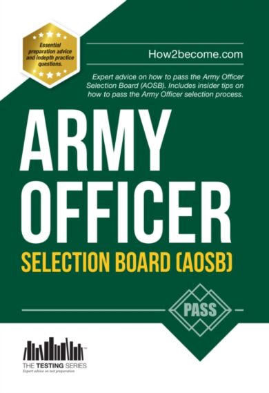 Army Officer Selection Board (AOSB) New Selection Process: Pass the Interview with Sample Questions