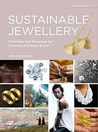 Sustainable Jewellery, Updated Edition: Principles and Processes for Creating an Ethical Brand