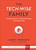 The Tech¿Wise Family ¿ Everyday Steps for Putting Technology in Its Proper Place