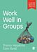 Work Well in Groups