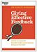 Giving Effective Feedback (HBR 20-Minute Manager Series)