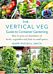 The Vertical Veg Guide to Container Gardening