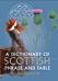 A Dictionary of Scottish Phrase and Fable