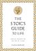 The Stoic's Guide to Life