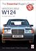 Essential Buyers Guide Mercedes-Benz W124 All Models 1984 - 1997