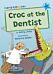 Croc at the Dentist