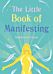 The Little Book of Manifesting