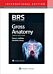 BRS Gross Anatomy