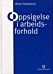 Oppsigelse i arbeidsforhold