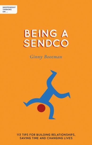 Independent Thinking on Being a SENDCO