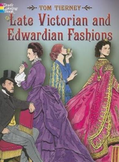 Late Victorian and Edwardian Fashions