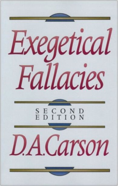 Exegetical Fallacies