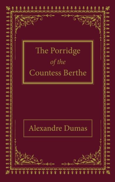 The Porridge of the Countess Berthe