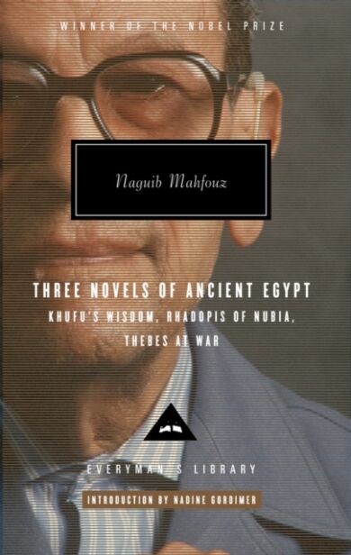 Mahfouz Trilogy Three Novels of Ancient Egypt