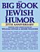 The Big Book of Jewish Humor