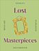 Lost Masterpieces