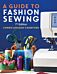 A Guide to Fashion Sewing