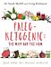 Paleo-Ketogenic: The Why and the How