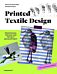 Printed Textile Design: Profession, Trends and Project Development. Text and Exercise Book