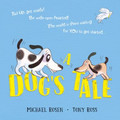 A Dog's Tale: Life Lessons for a Pup