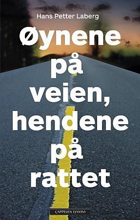 Øynene på veien, hendene på rattet