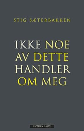 Ikke noe av dette handler om meg