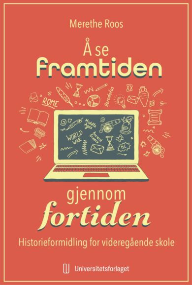 Å se framtiden gjennom fortiden