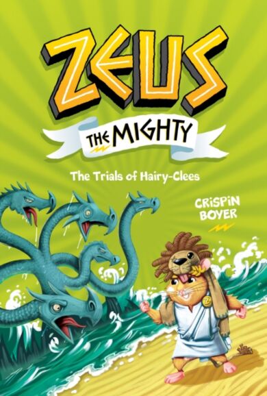 Zeus the Mighty: The Trials of Hairy-Clees (Book 3)