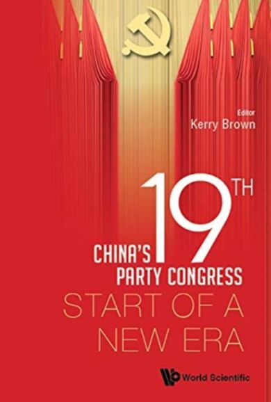 China's 19th Party Congress: Start Of A New Era