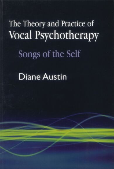 The Theory and Practice of Vocal Psychotherapy